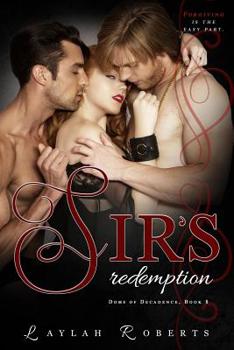 Paperback Sir's Redemption (Doms of Decadence) Book