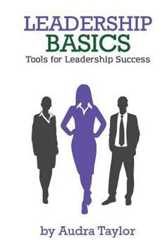 Paperback Leadership Basics: Tools for Leadership Success Book