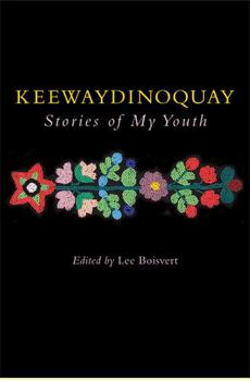 Paperback Keewaydinoquay, Stories from My Youth Book