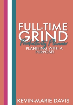 Paperback Full-Time Grind Productivity Planner Book