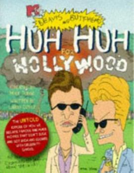 Board book Huh Huh for Hollywood Mtvs Beavis and Butthead Book