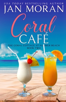 Coral Cafe - Book #2 of the Coral Cottage at Summer Beach