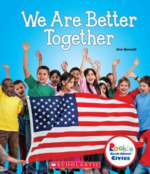 Paperback We Are Better Together (Rookie Read-About Civics) Book