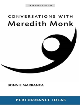 Paperback Conversations with Meredith Monk (Expanded Edition) Book