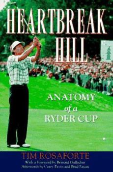 Hardcover Heartbreak Hill: Anatomy of a Ryder Cup Book