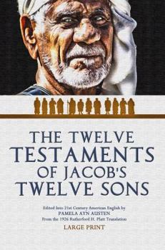 The Twelve Testaments of Jacob's Sons : Large Print