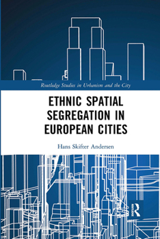 Paperback Ethnic Spatial Segregation in European Cities Book