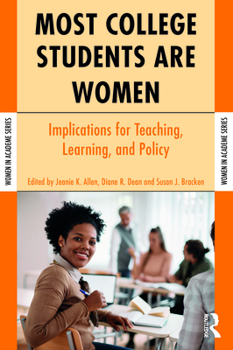 Paperback Most College Students Are Women: Implications for Teaching, Learning, and Policy Book