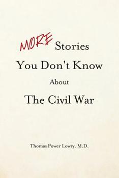 Paperback MORE Stories You Don't Know about the Civil War Book