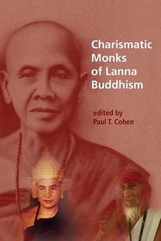 Paperback Charismatic Monks of Lanna Buddhism Book