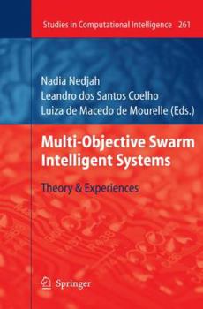 Hardcover Multi-Objective Swarm Intelligent Systems: Theory & Experiences Book