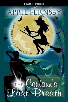 Paperback The Centaur's Last Breath [Large Print] Book