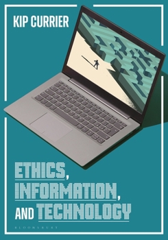 Ethics, Information, and Technology