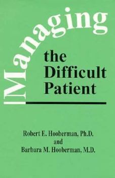 Hardcover Managing the Difficult Patient: Book