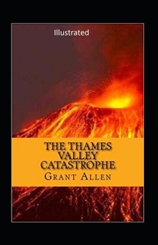 Paperback The Thames Valley Catastrophe Illustrated Book