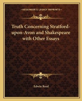 Paperback Truth Concerning Stratford-upon-Avon and Shakespeare with Other Essays Book