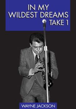 Paperback In My Wildest Dreams - Take 1 Book