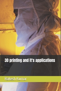 Paperback 3D printing and it's applications Book