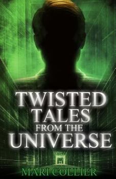 Twisted Tales From The Universe - Book #2 of the Star Lady Tales