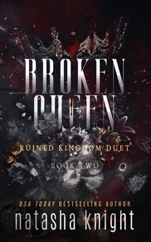 Broken Queen - Book #2 of the Ruined Kingdom Duet