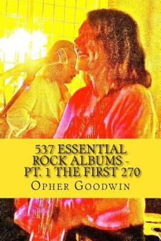 Paperback 537 Essential Rock Albums - Pt. 1 The first 270 Book