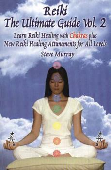 Paperback Reiki: The Ultimate Guide: Learn Reiki Healing with Chakras Plus New Reiki Healing Attunements for All Levels Book