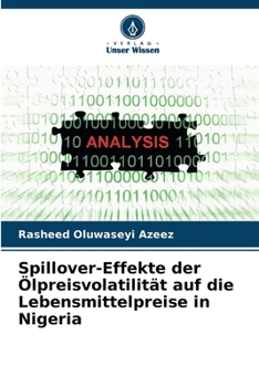 Paperback Spillover-Effekte der Ölpreisvolatilität auf die Lebensmittelpreise in Nigeria [German] Book