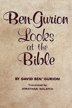 Hardcover Ben-Gurion Looks at the Bible Book