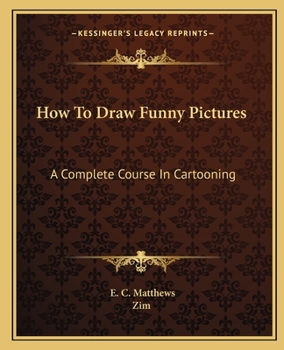 Paperback How To Draw Funny Pictures: A Complete Course In Cartooning Book