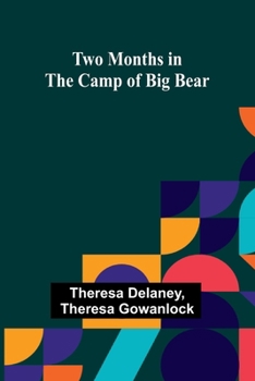 Paperback Two Months in the Camp of Big Bear [French] Book