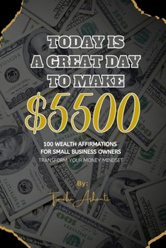 Paperback Today is a Great Day to make $5,500 Book