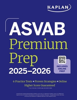 Paperback ASVAB Premium Prep 2025-2026: Includes 6 Full Length Practice Tests, 1000+ Practice Questions + Online Access to Interactive Video Lessons and Tutoria Book