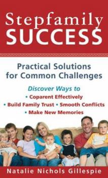 Paperback Stepfamily Success: Practical Solutions for Common Challenges Book