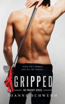 Paperback Gripped: A Prescott Novel (Prescott Series Book 2) Book