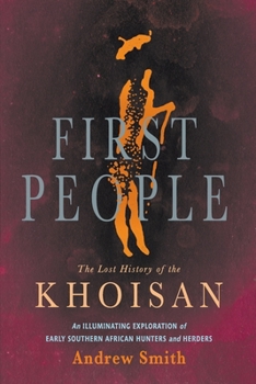 Paperback FIRST PEOPLE - The Lost History of the KHOISAN Book