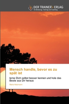 Paperback Mensch handle, bevor es zu spät ist [German] Book