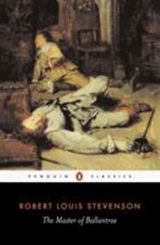 The Master of Ballantrae: A Winter's Tale - Book #12 of the Works of Robert Louis Stevenson