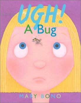 Hardcover Ugh! a Bug Book