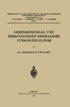 Paperback Lebensschicksal Und Persönlichkeit Ehemaliger Fürsorgezöglinge [German] Book