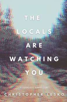 Paperback The Locals Are Watching You Book