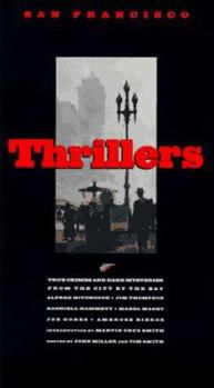 Paperback San Francisco Thrillers: True Crime and Dark Mysteries from the City by the Bay Book
