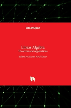 Hardcover Linear Algebra: Theorems and Applications Book