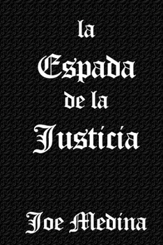 Paperback La Espada de la Justicia [Spanish] Book