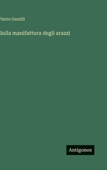 Sulla manifattura degli arazzi (Italian Edition)