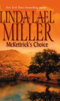 McKettrick's Choice - Book #4 of the McKettricks