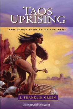 Paperback TAOS UPRISING and other stories of the west. Book