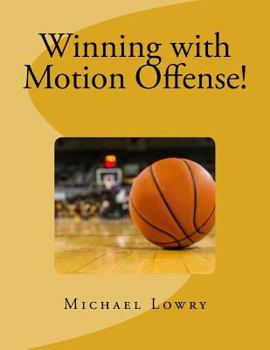 Paperback Winning with Motion Offense! Book