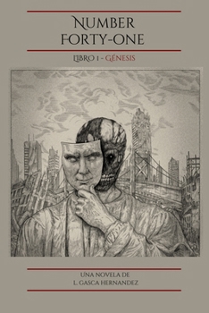 Number Forty-One: Libro I - Genesis (Spanish Edition)