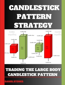 Paperback Candlestick Trading Strategy: Trading The Large Body Candlestick Pattern Book