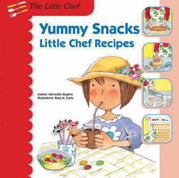 Library Binding Yummy Snacks: Little Chef Recipes Book